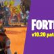 fortnite v10.20.2